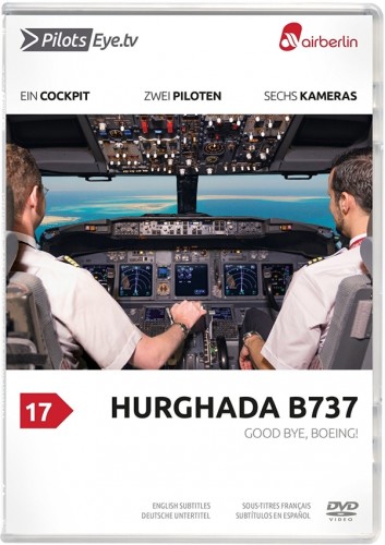 HURGHADA | B737 |:| DVD |:| airberlin | Good Bye, Boeing! | Bonus: A Pushers life &amp; 737 Cockpit