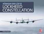 Lockheed Constellation - K&ouml;nigin der L&uuml;fte
