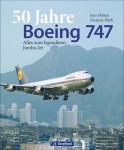 50 JahreBoeing 747 - Alles zum legend&auml;ren Jumbo-Jet