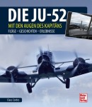 Die Ju-52 - mit den Augen des Kapit&auml;ns