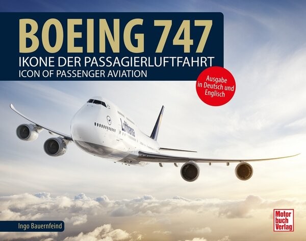 Boeing 747 - Ikone der Passagierluftfahrt - Icon of Passenger Aviation