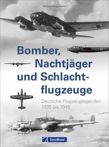 Bomber, Nachtj&auml;ger und Schlachtflugzeuge  -...