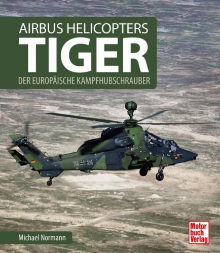 Airbus Helicopters Tiger - Der europ&auml;ische Kampfhubschrauber