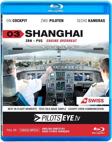 Shanghai |:| BluRay |:| Cockpitflug SWISS | A340 | Engine...